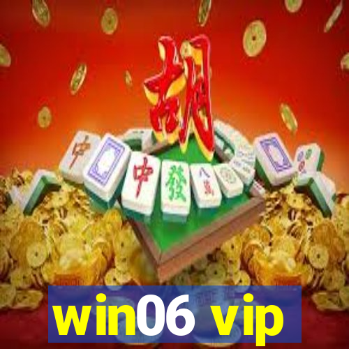 win06 vip